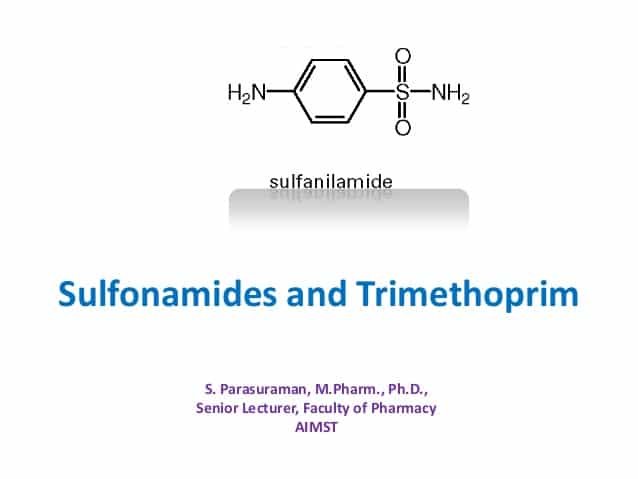 السلفوناميدات و الترايميثوبريم SULFONAMIDES & TRIMETHOPRIM